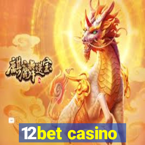 12bet casino